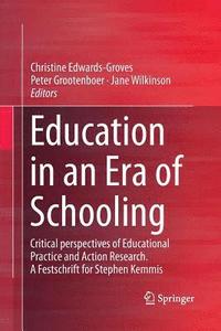 Education in an Era of Schooling (häftad)