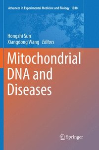 Mitochondrial DNA and Diseases (häftad)