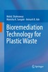 Bioremediation Technology for Plastic Waste