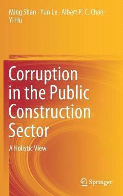 Corruption in the Public Construction Sector (inbunden)