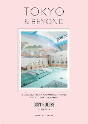 Lost Guides - Tokyo & Beyond (inbunden)
