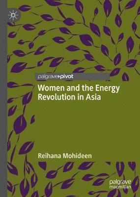 Women and the Energy Revolution in Asia (inbunden)
