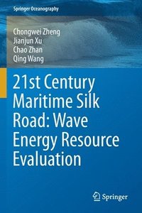 21st Century Maritime Silk Road: Wave Energy Resource Evaluation (hftad)