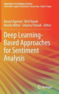 Deep Learning-Based Approaches for Sentiment Analysis (inbunden)