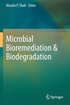 Microbial Bioremediation &; Biodegradation