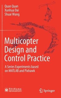 Multicopter Design and Control Practice (inbunden)