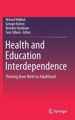 Health and Education Interdependence (inbunden)