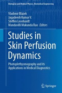 Studies in Skin Perfusion Dynamics (e-bok)