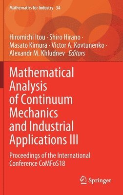 Mathematical Analysis of Continuum Mechanics and Industrial Applications III (hftad)