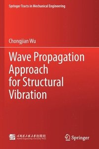 Wave Propagation Approach for Structural Vibration (häftad)