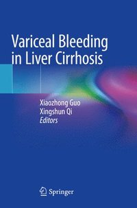 Variceal Bleeding in Liver Cirrhosis (häftad)