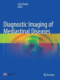 Diagnostic Imaging of Mediastinal Diseases (häftad)