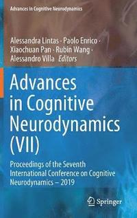 Advances in Cognitive Neurodynamics (VII) (inbunden)