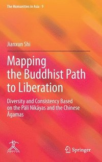 Mapping the Buddhist Path to Liberation (inbunden)