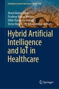 Hybrid Artificial Intelligence and IoT in Healthcare (e-bok)