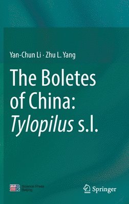 Boletes of China: Tylopilus s.l. (inbunden)