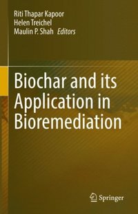 Biochar and its Application in Bioremediation (e-bok)