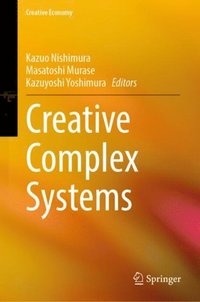 Creative Complex Systems (e-bok)