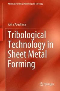 Tribological Technology in Sheet Metal Forming (inbunden)