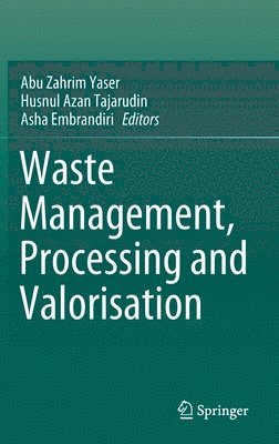 Waste Management, Processing and Valorisation (inbunden)