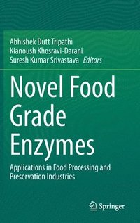 Novel Food Grade Enzymes (inbunden)