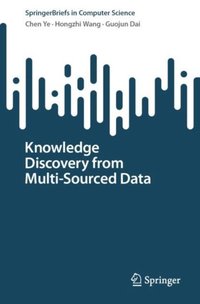 Knowledge Discovery from Multi-Sourced Data (e-bok)