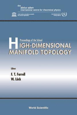 High-dimensional Manifold Topology - Proceedings Of The School (inbunden)