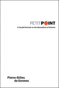 Petit Point: A Candid Portrait On The Aberrations Of Science (hftad)