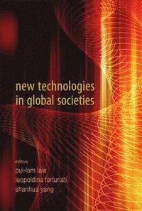 New Technologies In Global Societies (inbunden)