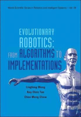 Evolutionary Robotics: From Algorithms To Implementations (häftad)