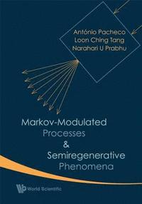 Markov-modulated Processes And Semiregenerative Phenomena (inbunden)