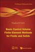 Basic Control Volume Finite Element Methods For Fluids And Solids