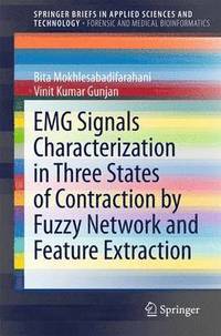 EMG Signals Characterization in Three States of Contraction by Fuzzy Network and Feature Extraction (hftad)