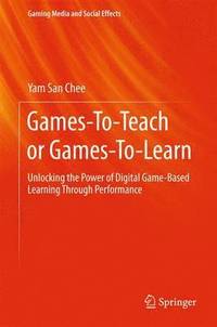 Games To Teach Or Games To Learn Av Yam San Chee Bok - 