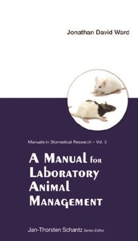 Manual For Laboratory Animal Management, A (e-bok)