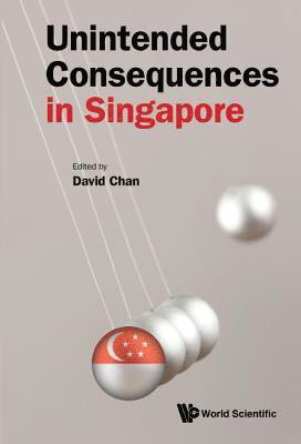Unintended Consequences In Singapore (inbunden)