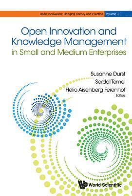 Open Innovation And Knowledge Management In Small And Medium Enterprises (hftad)