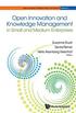 Open Innovation And Knowledge Management In Small And Medium Enterprises