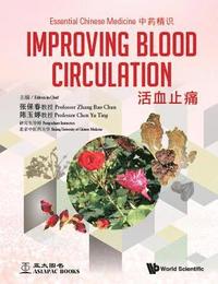 Essential Chinese Medicine - Volume 3: Improving Blood Circulation (inbunden)