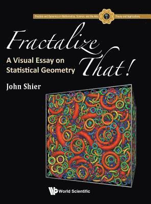 Fractalize That! : A Visual Essay On Statistical Geometry (inbunden)