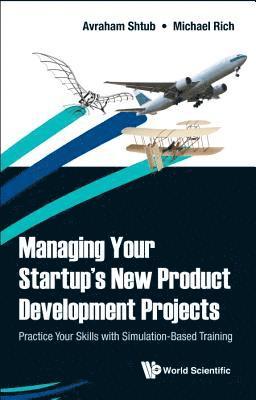 Managing Your Startup's New Product Development Projects: Practice Your Skills With Simulation-based Training (hftad)