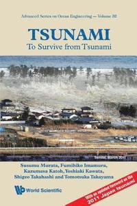Tsunami: To Survive From Tsunami (inbunden)