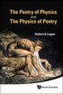 Poetry Of Physics And The Physics Of Poetry, The
