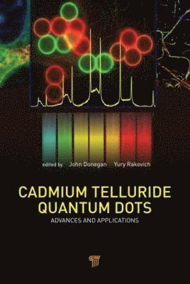 Cadmium Telluride Quantum Dots (inbunden)