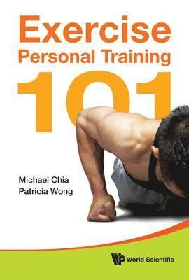 Exercise Personal Training 101 (inbunden)
