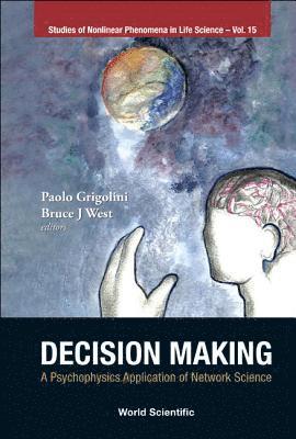 Decision Making: A Psychophysics Application Of Network Science (hftad)
