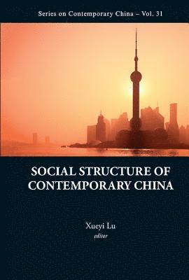 Social Structure Of Contemporary China (inbunden)