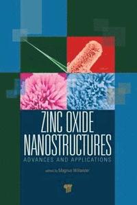 Zinc Oxide Nanostructures (inbunden)