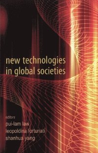 New Technologies In Global Societies (e-bok)