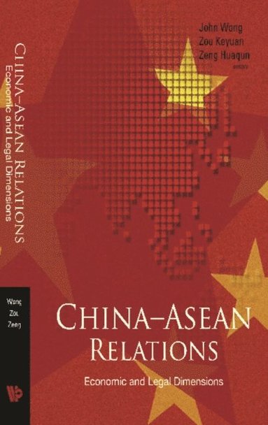 China-asean Relations: Economic And Legal Dimensions (hftad)